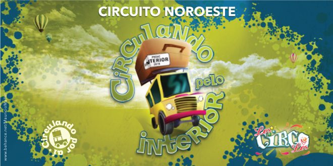 Circulando pelo Interior – Circuito Noroeste Circulando pelo Interior – Circuito Noroeste